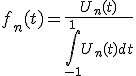 f_n(t)=\frac{U_n(t)}{\Bigint_{-1}^{1}U_n(t)dt} 